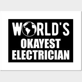 Electrician - World's Okayest Electrician Posters and Art